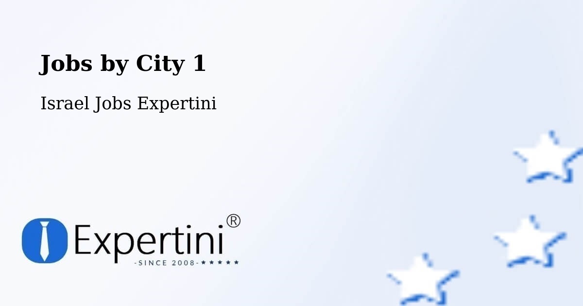 City Jobs in Israel - Expertini