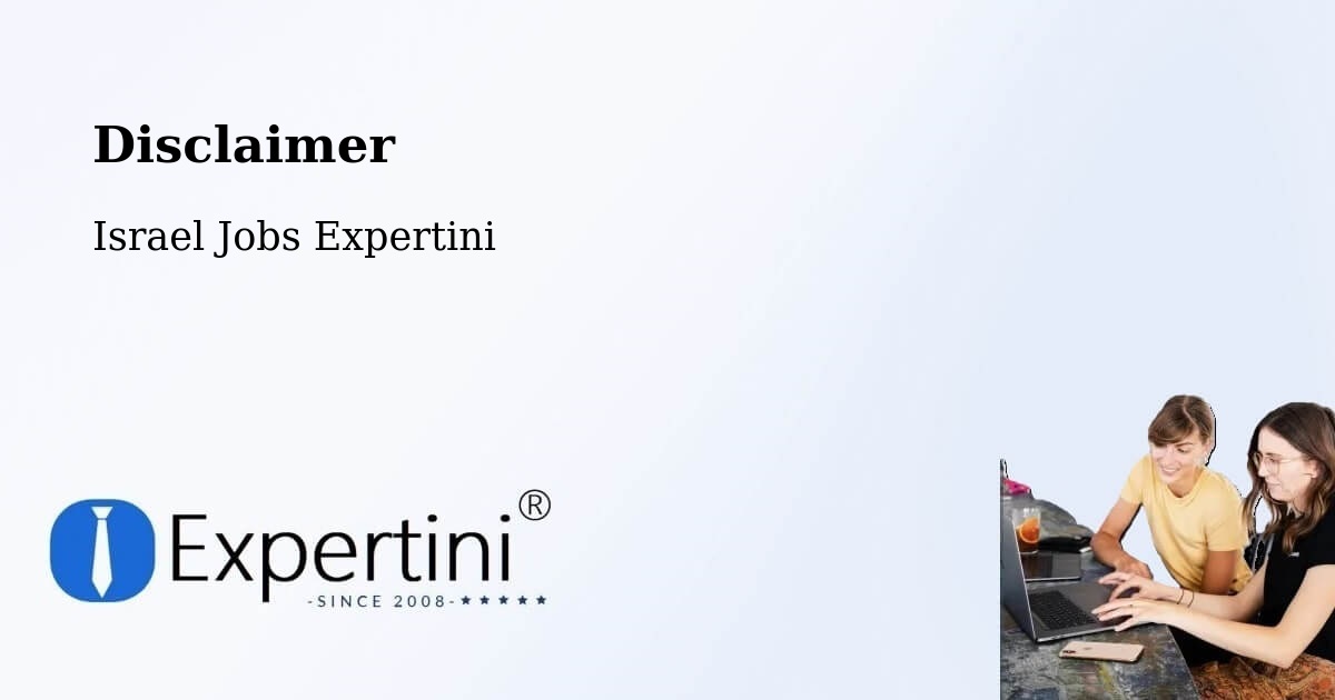 Disclaimer – Lehavim - Israel Jobs Expertini