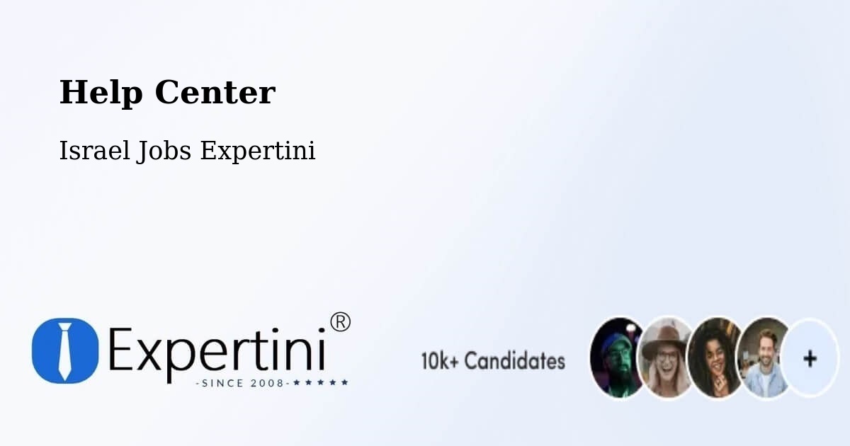 Help Center – Lehavim - Israel Jobs Expertini