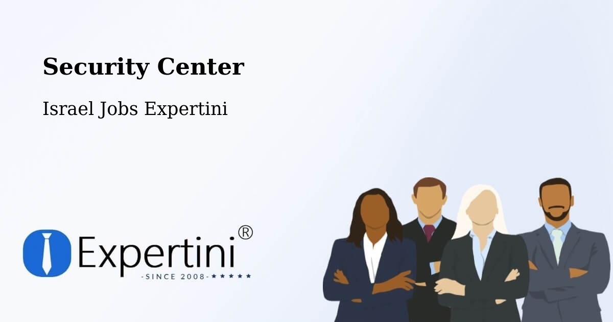 Security & Compliance – Lehavim - Israel Jobs Expertini